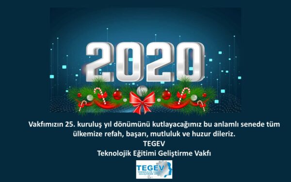 Yeni Yılınız Kutlu Olsun. Tegev 25 Yaşında…