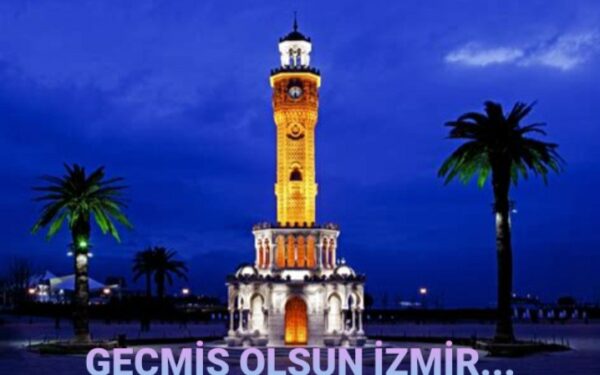 Geçmiş Olsun İzmir